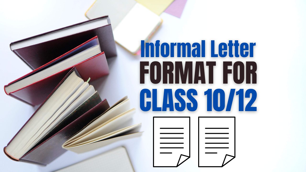 Informal Letter Format for Class 10-12